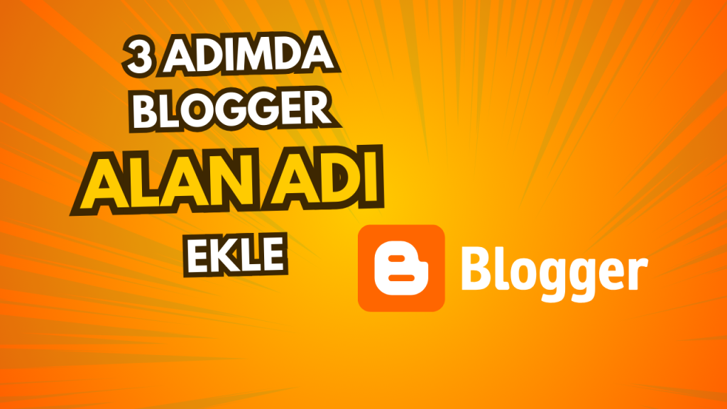 Blogger alan adı ekle