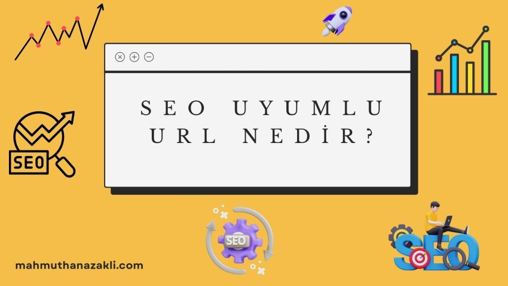 Wordpress kullanıcıları için SEO uyumlu URL